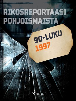 cover image of Rikosreportaasi Pohjoismaista 1997